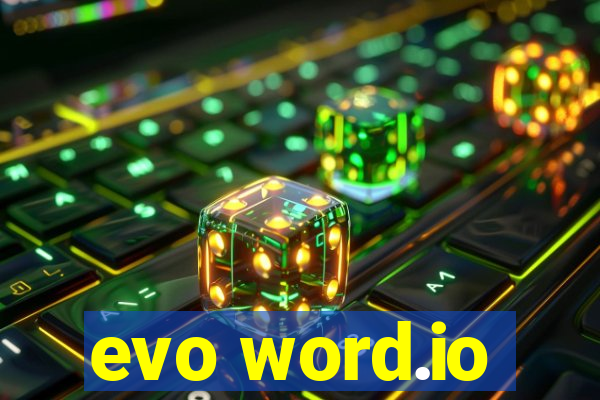 evo word.io